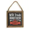 „Will Trade Brother For Candy“ Halloween Wandbild 15cm