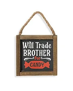 „Will Trade Brother For Candy“ Halloween Wandbild 15cm