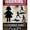 Dangerous Games Warnschild 24x36 Cm